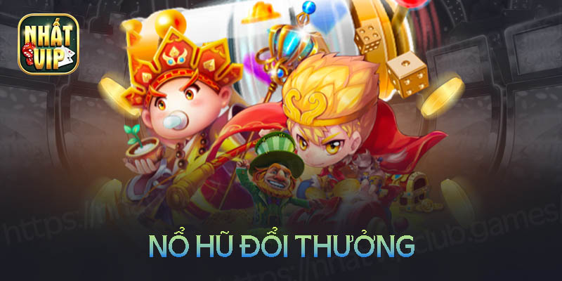 Top 5 cổng game nổ hũ đổi thưởng uy tín tặng tiền thật